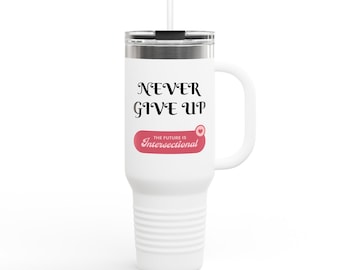 Inspirational Quotes Insulated Travel Mug - 40oz Stainless Steel