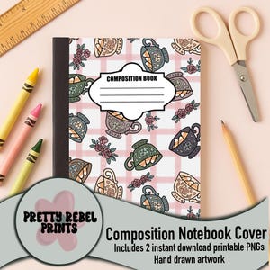 May include: Composition notebook cover with a pink plaid pattern and teacup illustrations. The notebook has a black spine and a white label that reads "COMPOSITION BOOK". The image also includes crayons, scissors, and a pencil.