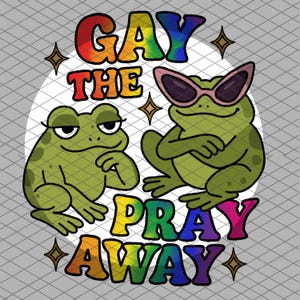 Gay the Pray Away Clip Art PNG Froggy Cottage Core Gemütlicher Regenbogen Glitzer 300 DPI Sofortiger Download Vinyl Stoff Oberfläche TShirt Pride Month
