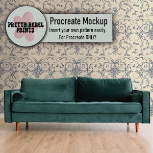 May include: A green velvet sofa in front of a wall with a beige and blue damask pattern wallpaper. The text "Procreate Mockup" is written in black on a white rectangle above the sofa. The text "Insert your own pattern easily." is written in black below the rectangle. The text "For Procreate ONLY!" is written in black below the previous text. The text "PRETTY REBEL PRINTS" is written in pink on a white circle with a pink flower in the center.