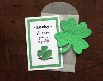 Lucky to have you in my life -  SET OF 8 - includes color printed card, seed paper shamrock, and glassine envelope