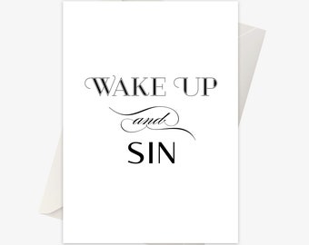 Wake up and sin - A6 greeting card (blank inside)