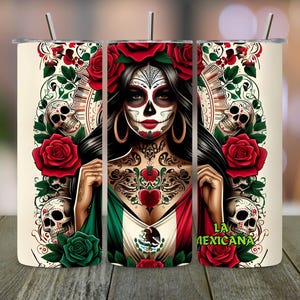 Design de embalagem para sublimação de copo fino La Mexicana Latina Chicana de 20 oz, Dia dos Mortos PNG, Arte da bandeira mexicana, Download digital instantâneo