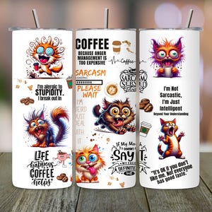 Sarcastic Funny Silly Cat Tumbler Wrap, 20oz Skinny Coffee Lover Tumbler Sublimation, Cat Lover Gift, Digital Download
