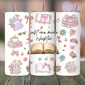 Just One More Chapter Tumbler Wrap PNG, Book Lover 20oz Skinny Tumbler Sublimation, Reading Library Digital Download Design