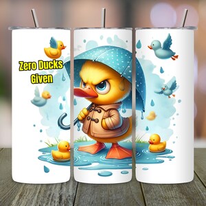 Zero Duck Given Tumbler PNG, Funny Duck 20oz Skinny Tumbler Wrap, Sarcastic Sublimation Design, Digital Download, Humorous Gift Idea