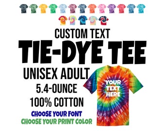 Custom Tie Dye Shirt, Custom Shirt, Personalized Tie Dye Shirt, Custom Tie-Dye Tee, Custom Tee, Custom Tie Dye