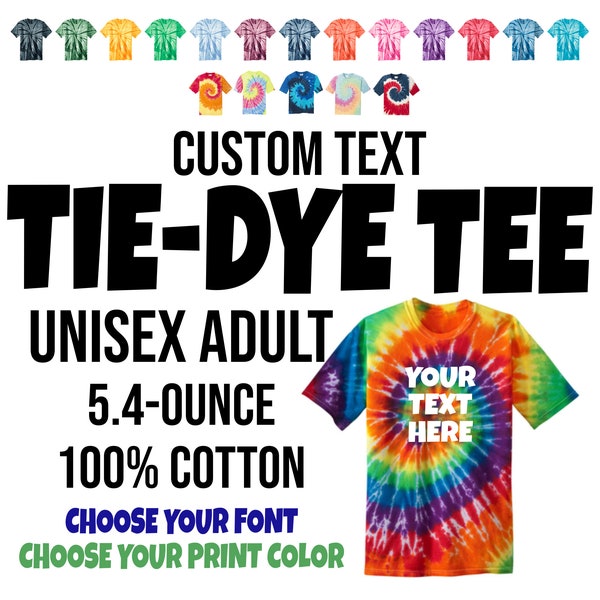 Custom Tie Dye Shirt, Custom Shirt, Personalized Tie Dye Shirt, Custom Tie-Dye Tee, Custom Tee, Custom Tie Dye