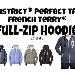 District ® Perfect Tri ® French Terry Full-Zip Hoodie, Custom Full-Zip Hoodie, Zip-Up Hoodie DT356