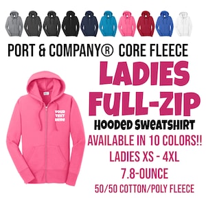 Custom LADIES  Zip Up Hoodie, Port & Company® Ladies Core Fleece Full-Zip Hooded Sweatshirt, Custom Hoodie, Custom Full Zip, LPC78ZH