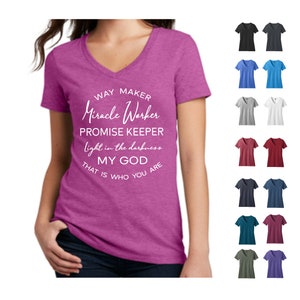 Way Maker Tee, Way Maker, Miracle Worker, Promise Keeper, Light in the Darkness, Way Maker Shirt, V-Neck, District Perfect Blend