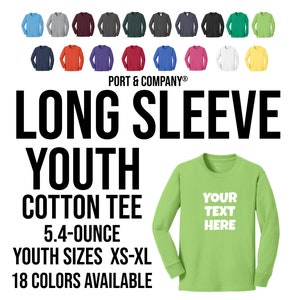 Custom Youth Long Sleeve, Long Sleeve Kids Shirt, Port & Company Youth Long Sleeve Cotton Tee, Youth Custom Shirt  PC54YLS