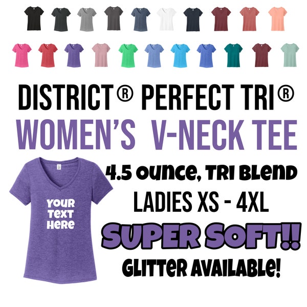 V-Neck Ladies Custom Shirt, Personalized Tee, District  Women’s Perfect Tri V-Neck Tee, Super Soft, Custom T, Ladies V-Neck,  DM1350L