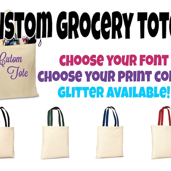 Custom Text Grocery Tote, Custom Tote, Personalized Grocery Tote, Personalized Tote