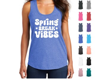 Spring Break Vibes Racerback Tank Top: Beach Vacation
