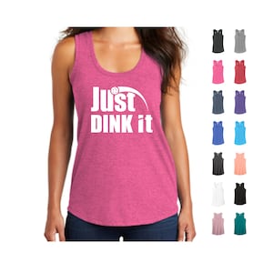 Pickleball, Dink, Pickleball Tank, Just Dink It, Funny, Pickleball, Tank Top, Racerback Tank