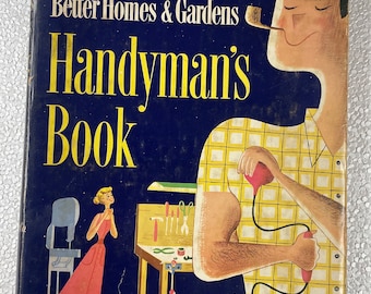 1951 Better Homes & Gardens HANDYMAN’S BOOK 1st Edition with Dust Jacket Rare Find!