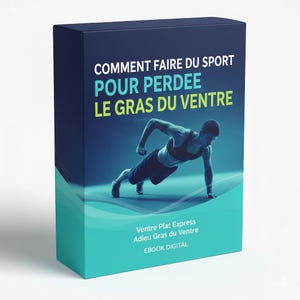 May include: A navy blue and teal ebook cover with the text "COMMENT FAIRE DU SPORT POUR PERDEE LE GRAS DU VENTRE". The cover features a person doing push-ups. The text "Ventre Plat Express Adieu Gras du Ventre EBOOK DIGITAL" is also visible.