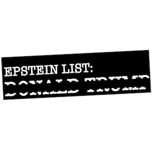 Może przedstawiać: Czarny prostokątny grafika z białym tekstem: "EPSTEIN LIST: DONALD TRUMP". Tekst jest pogrubiony, czcionka bezszeryfowa.