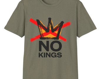 NO KINGS  Unisex Softstyle 100% Cotton T-Shirt