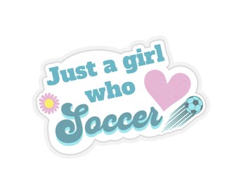 Soccer Girl Kiss-Cut Stickers, Sports Fan Sticker, Soccer Lover Decal, Vinyl Sticker for Laptop, Water Bottle Decor