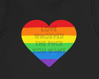 Love Whoever Pride T-Shirt, LGBTQ Unisex Shirt