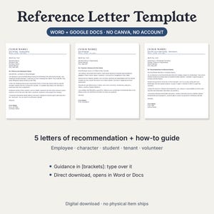 May include: A digital reference letter template set featuring three document layouts with placeholders in brackets. The text includes Reference Letter Template, 5 letters of recommendation + how-to guide, and instructions for Word and Google Docs.