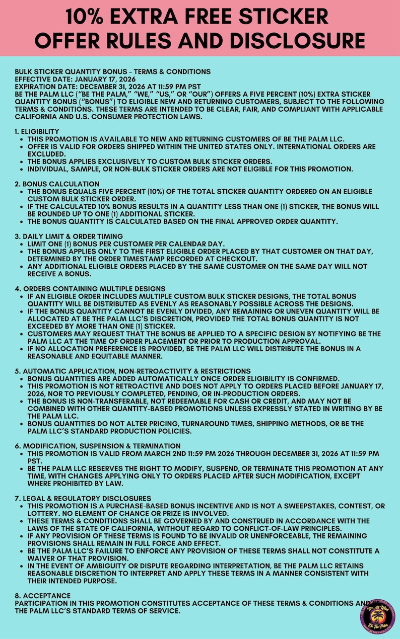 May include: A light blue informational document titled 10% EXTRA FREE STICKER OFFER RULES AND DISCLOSURE. The text outlines terms for a bulk sticker quantity bonus, including eligibility, bonus calculation, daily limits, and legal disclosures.