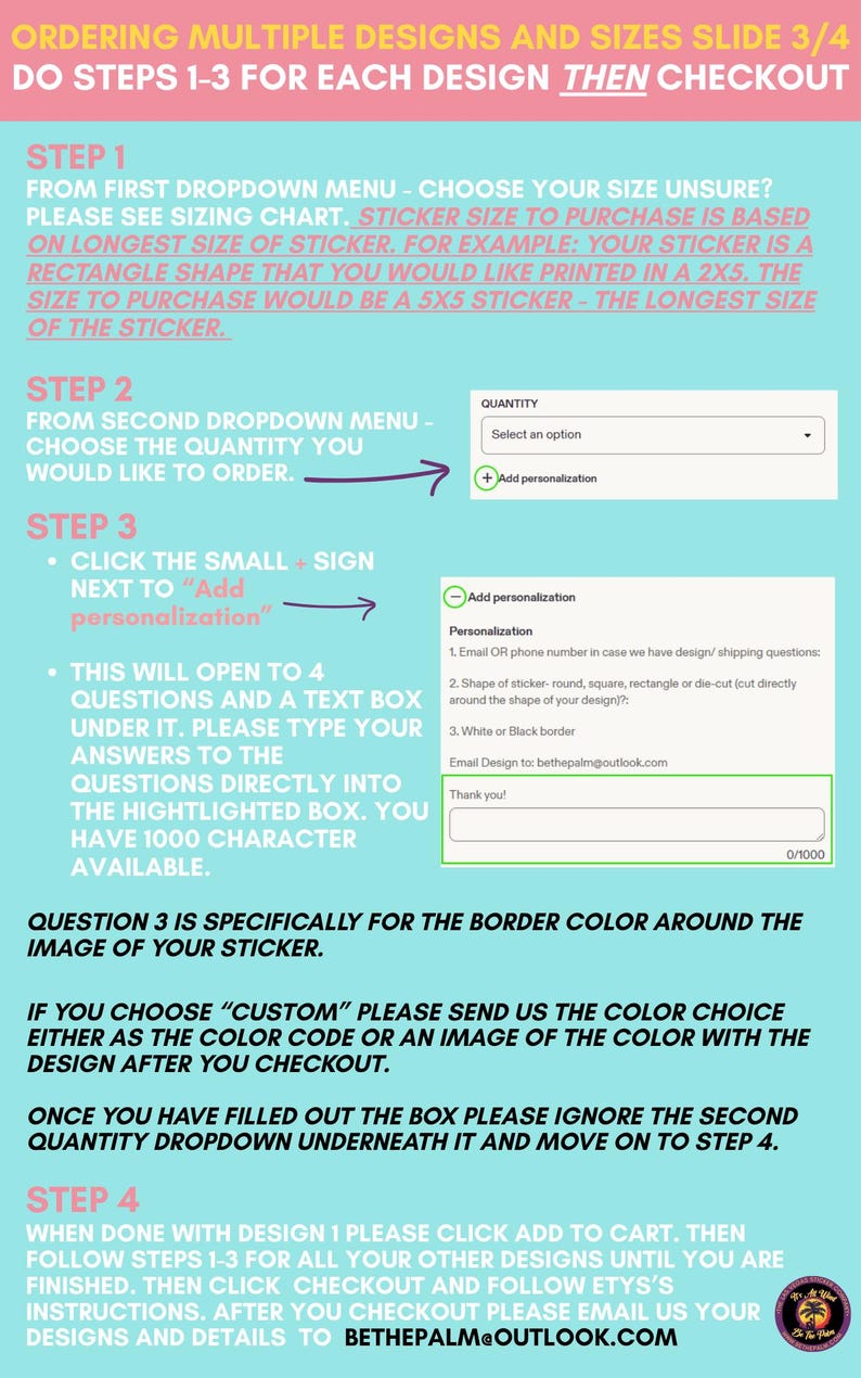 May include: An instructional graphic on a light blue background with white and pink text explaining how to order multiple sticker designs. It details four steps, including dropdown menu selections, quantity adjustments, and personalization box inputs.