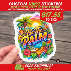 May include: A vinyl sticker featuring a vibrant tropical scene with a sunset, palm tree, hibiscus flowers, pineapple, orange slices, and a colorful parrot. The text Be The PALM is centered in bold, multi-colored lettering against the lush background.