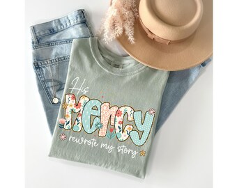 His Mercy Floral Print Easter Tshirt Church Shirt For Women Christian Trendy T-shirt Church Girl Preppy Tee Spiritual Gift For Her