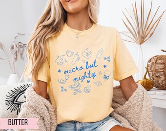 NICU Nurse Shirt , Comfort Colors nicu Nurse Gift, Cute nicu shirt, NICU Nurse appreciation, baby nurse shirt
