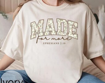Made for More Comfort Colors Shirt, Bible Verse Shirt, Christian Shirt, Religious Mom Shirt, Jesus Shirt, Bible Scriptures Shirt for Women