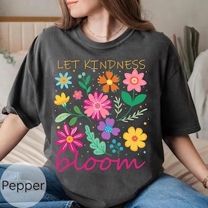 Let Kindness Bloom Comfort Colors Shirt, Be Cool Be Kind Retro Flower Shirt, Inspiration Shirt, Kindness Shirt,Aesthetic Floral Kindness Tee