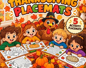May include: A set of 5 Thanksgiving placemats featuring cartoon illustrations of children coloring pictures of turkeys, pumpkins, and pies. The text reads THANKSGIVING PLACEMATS and 5 ACTIVITY PLACEMATS. The scene includes autumn leaves.
