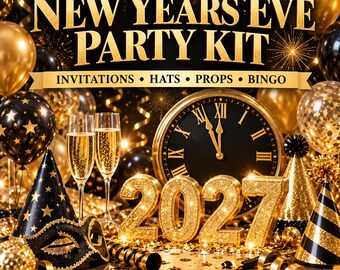 May include: A New Years Eve party kit featuring gold and black balloons, champagne flutes, party hats, a masquerade mask, and a clock set to midnight. The text reads NEW YEARS EVE PARTY KIT, INVITATIONS, HATS, PROPS, BINGO, and 2027.
