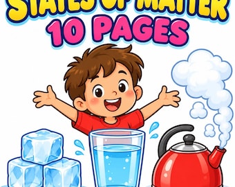 May include: A cartoon illustration featuring the text STATES OF MATTER 10 PAGES above a child in a red shirt. Below are three blue ice cubes, a glass of water, and a red kettle emitting white steam, representing solid, liquid, and gas.