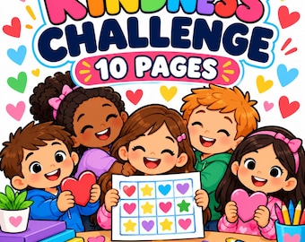 May include: A colorful illustration titled KINDNESS CHALLENGE 10 PAGES featuring five smiling children holding a grid sheet with hearts and stars. The scene includes stacks of books, a small potted plant, markers, and scattered heart shapes.