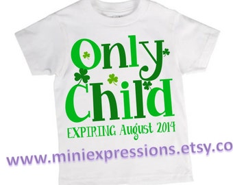 Only Child expiring shirt