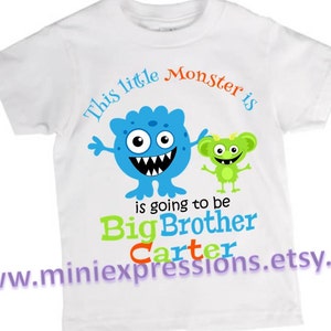 This Little Monster is Going to be a Big Brother Personalized shirt