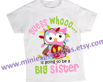 Pink Owl BIG SISTER  to be Christmas shirt