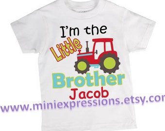 I'm the Little Brother Tractor shirt Personalized