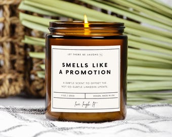 Funny Office Candle: Smells Like Promotion - 9oz Amber Jar