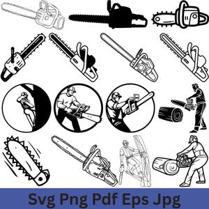 May include: Black and white illustrations of chainsaws and people using chainsaws. The image includes various chainsaw designs, including detailed outlines and silhouettes. Several circular images depict people operating chainsaws, and the text "Svg Png Pdf Eps Jpg" is at the bottom.