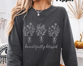 Wunderschön gesegnetes Komfort Farben Shirt Floral Langarm T-Shirt Glaube basiert Damen Shirt Minimalist christlich Geschenk für Mama gemütlich BoutiqueTee