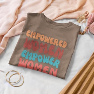 Empowered Women Comfort Colors T-shirt, Unisex Graphic Shirt, Gift for Her, Women&#39;s Day Apparel, Gift for Mom, Motivation Shirt