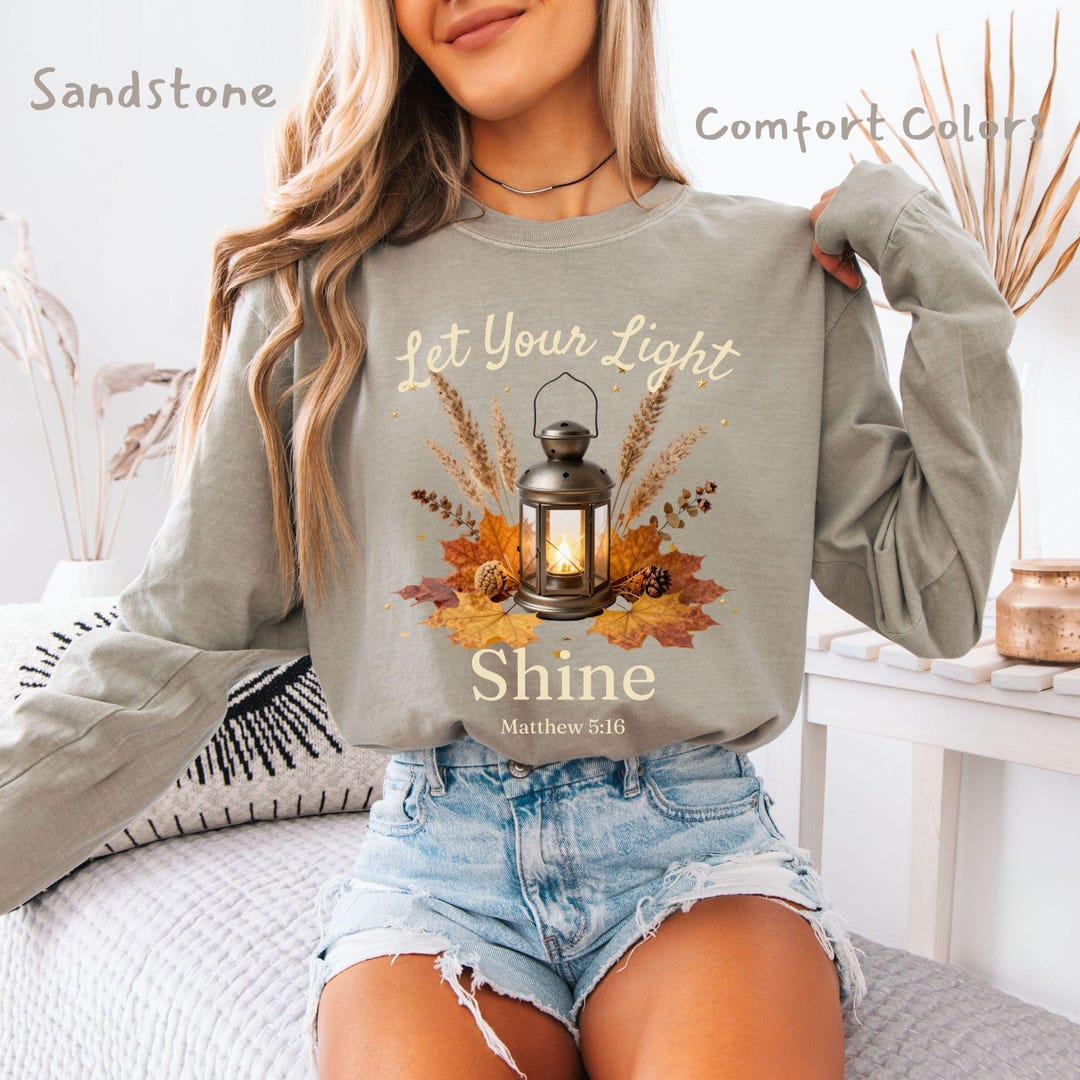 Let Your Light Shine Shirt | Matthew 5:16 Comfort Colors Shirt ...