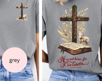 Christian Bible Verse Comfort Colors Shirt Matthew 28:7 Tee He Has Risen Faith Shirt Women's Faith T-Shirt Christian Merch
