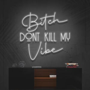 Bitch Don&#39;t Kill My Vibe Custom Bedroom LED Neon Sign Good Vibes Neon Light Home Pink Wall Art Decor Bar Salon Party Decoration Gift For Her