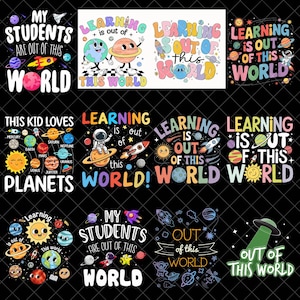 Puede incluir: Una colección de diseños gráficos coloridos con temas espaciales y de aprendizaje. Los diseños presentan planetas, cohetes, astronautas y las frases "My Students Are Out of This World" y "Learning is Out of This World".